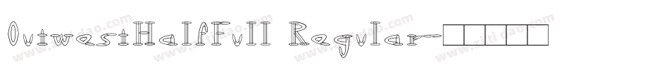 OutwestHalfFull Regular字体转换